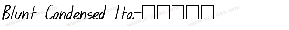 Blunt Condensed Ita字体转换